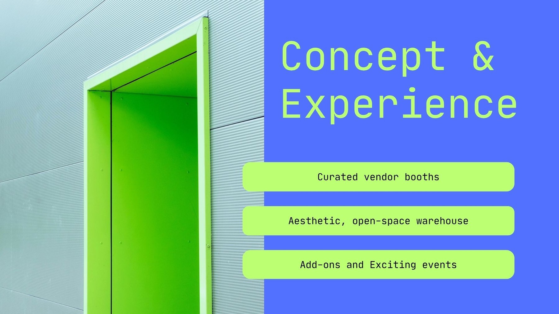 Concept and experience — the green doorway beside curated vendor booths, the open-space warehouse and the events programme